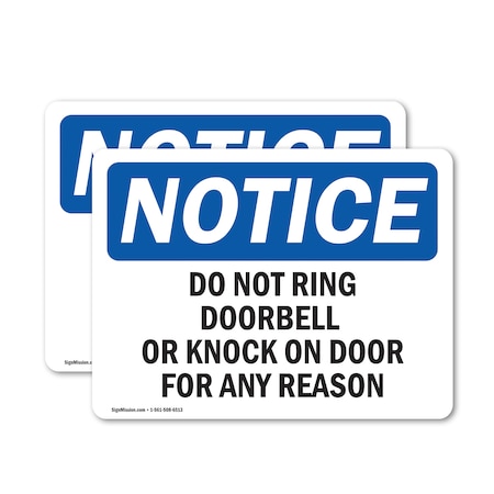 Signmission Do Not Ring Doorbell Or Knock On Door For OSHA Notice Sign, Vinyl Decal, 18in W x 12in L, 2PK OS-2PACK-NS-D-1218-L-11355